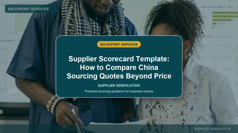 Supplier Scorecard Template: How to Compare China Sourcing Quotes Beyond Price - SDI Export Services China sourcing guide