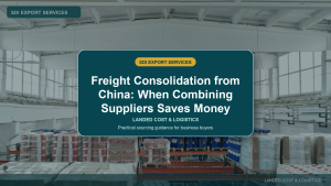 Freight Consolidation from China: When Combining Suppliers Saves Money - SDI Export Services China sourcing guide