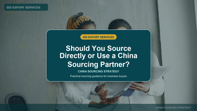 Should You Source Directly or Use a China Sourcing Partner? - SDI Export Services China sourcing guide